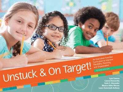 Unstuck and On Target: Improving Executive Function, On-Task and Flexible Behavior