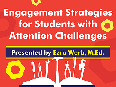 Building Engagement in Students with Attention Issues