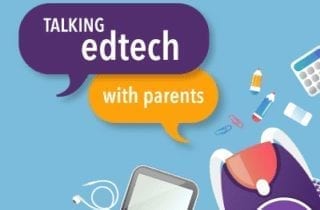 How to Talk EdTech with Parents