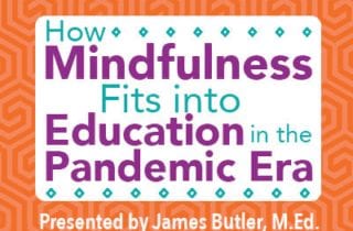 How Mindfulness Fits into Education in the Pandemic Era