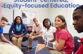 Incorporating SEL for Student-Centered, Equity-Focused Education