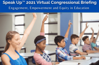 Speak Up 2021 Congressional Briefing: Release of the National Research Findings