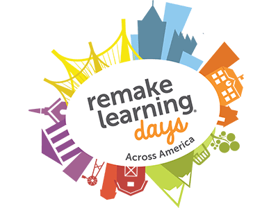 How Remake Learning Days Is Creating STEAM Pathways for Families to Wonder, Explore, and Learn Together
