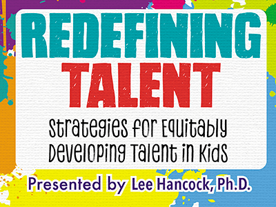 Redefining Talent: Strategies for Equitably Developing Talent in Kids