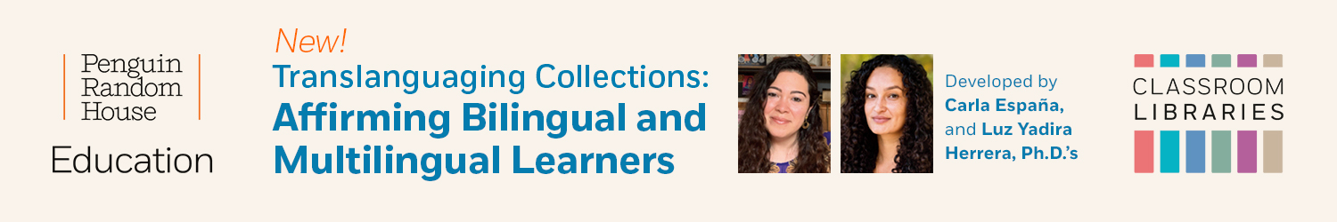 Affirming Bilingual and Multilingual Learners with Translanguaging Literature