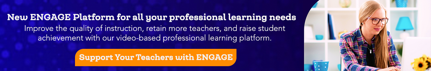 New ENGAGE Platform for all your professional learning needs
