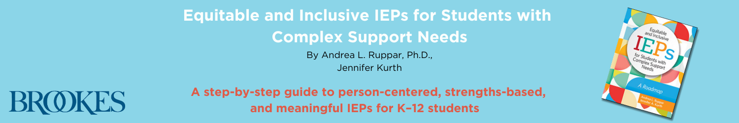 Equitable and inclusive IEPs for students with complex support needs 