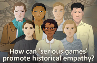 How can "serious games" promote historical empathy?