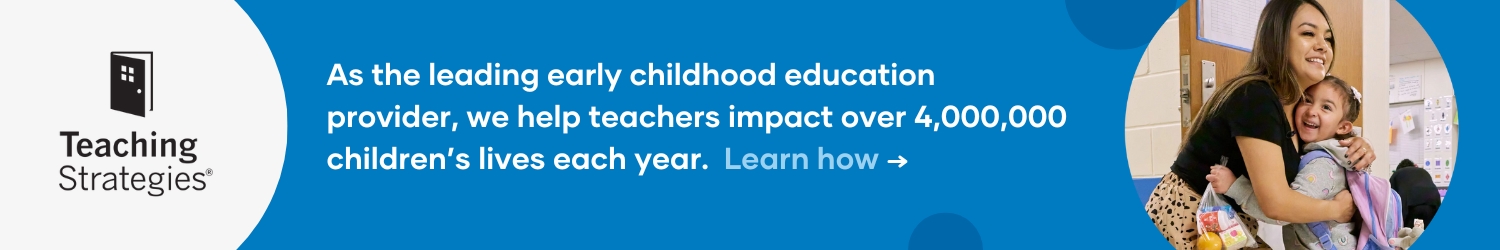 Teaching Strategies. As the leading early childhood education provider, we help teachers impact over 4,000,000 children’s lives each year.