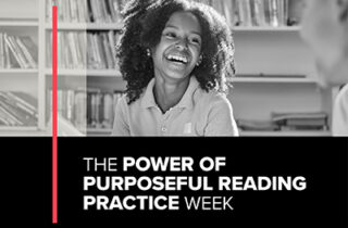 The Power of Purposeful Reading Practice Week: Strategies for Elevating Purposeful Reading Practice in Tier 1