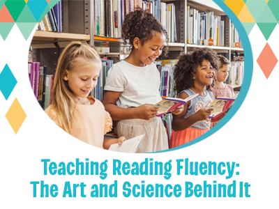 Teaching Reading Fluency: The Art and Science Behind It