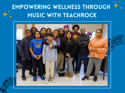 Empowering Wellness Through Music: Explore TeachRock’s Harmony Student Wellness Program