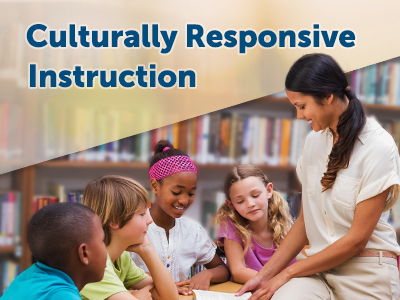 Culturally Responsive Instruction Series: Choosing and Using Diverse Texts