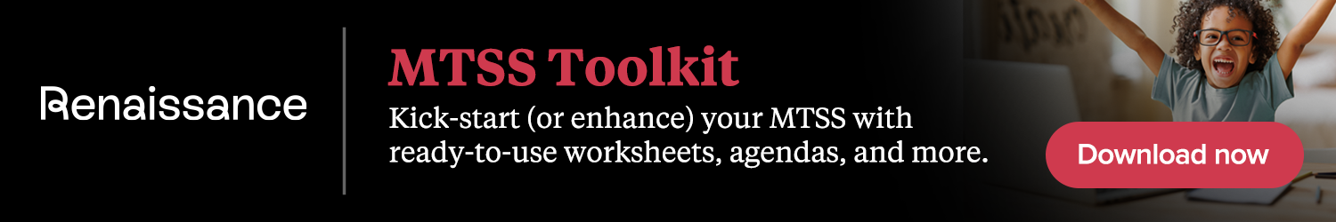 Kick-start (or enhance) your MTSS with ready-to-use worksheets, agendas, and more.