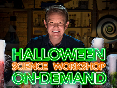 Halloween STEM Workshop – Guaranteed Ooohs and Ahhhs!