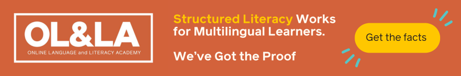 Structured Literacy Works for Multilingual Learners. We've Got the Proof.