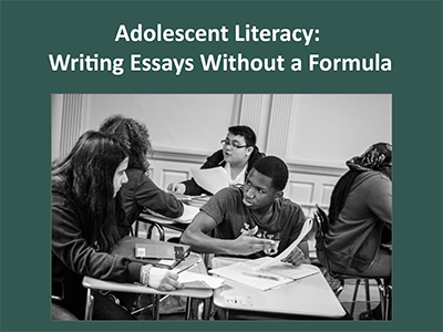 Adolescent Literacy: Writing Essays Without a Formula