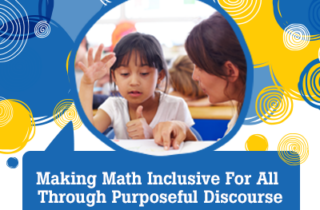 Making Math Inclusive for All Through Purposeful Discourse