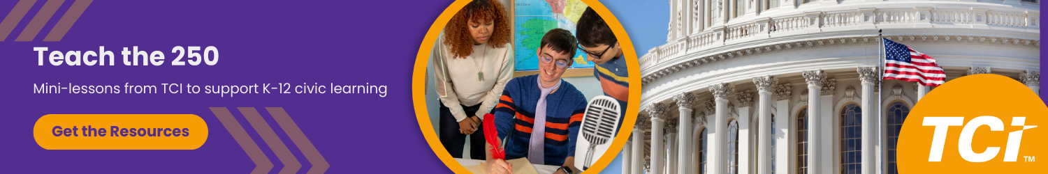 Teach the 250: Mini-lessons from TC to support K-12 civic learning