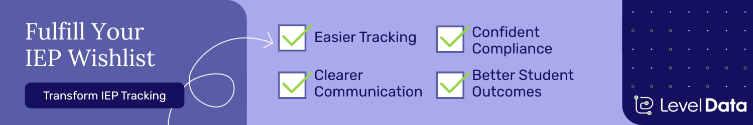 Fulfill Your IEP Wishlist: Transform IEP Tracking