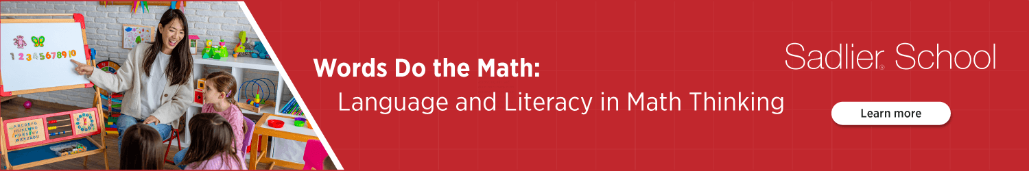 Words Do the Math: Language and Literacy in Math Thinking