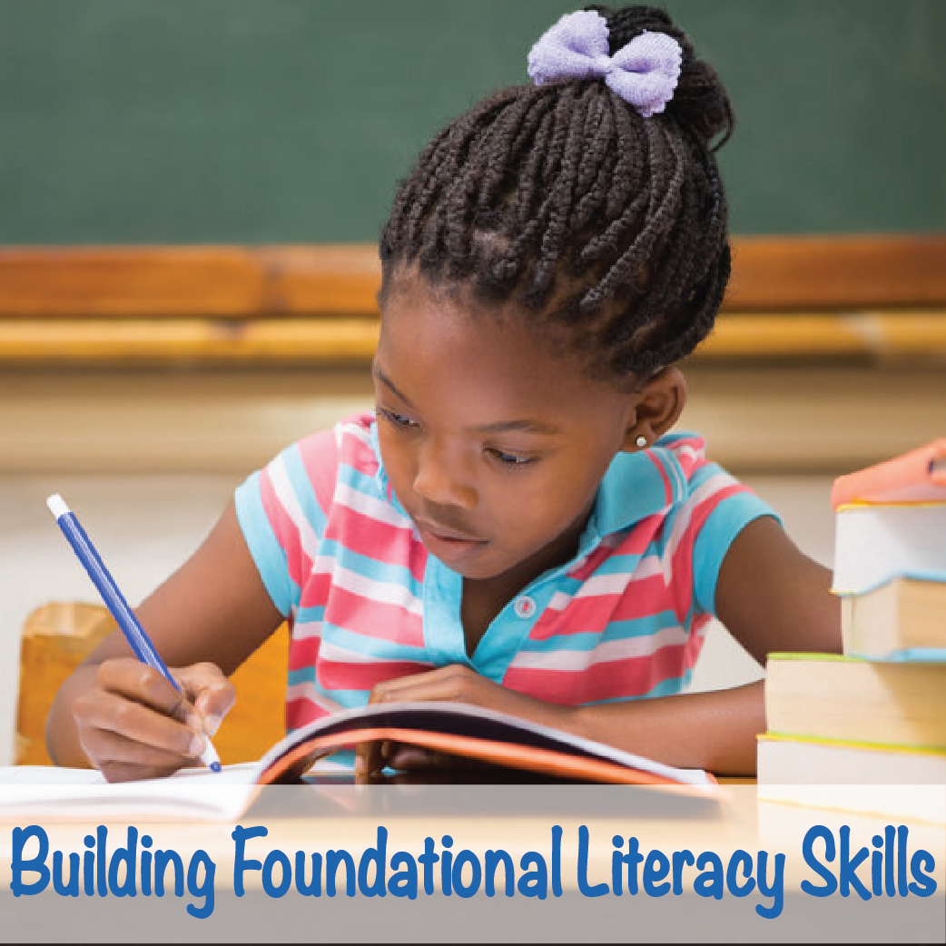 Building Foundational Literacy Skills