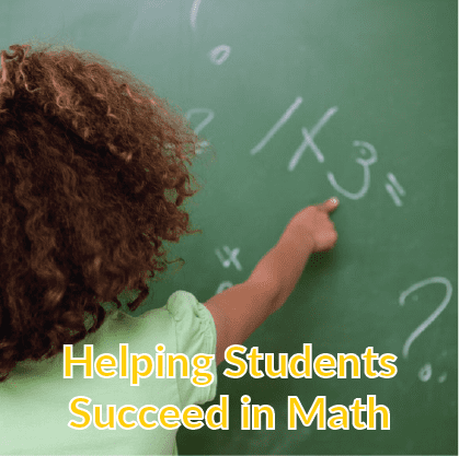 Helping Students Succeed in Math