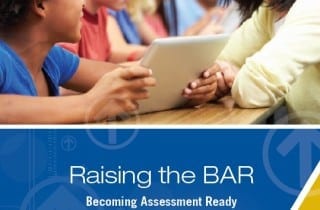 Raise the BAR on Your Assessment Readiness
