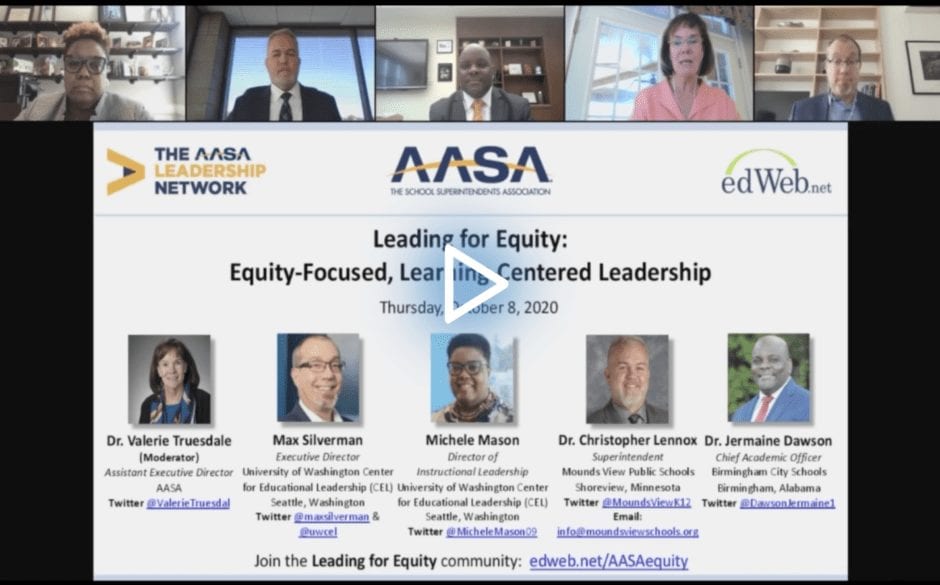 Leading for Equity: Equity-Focused, Learning-Centered Leadership edWebinar recording link