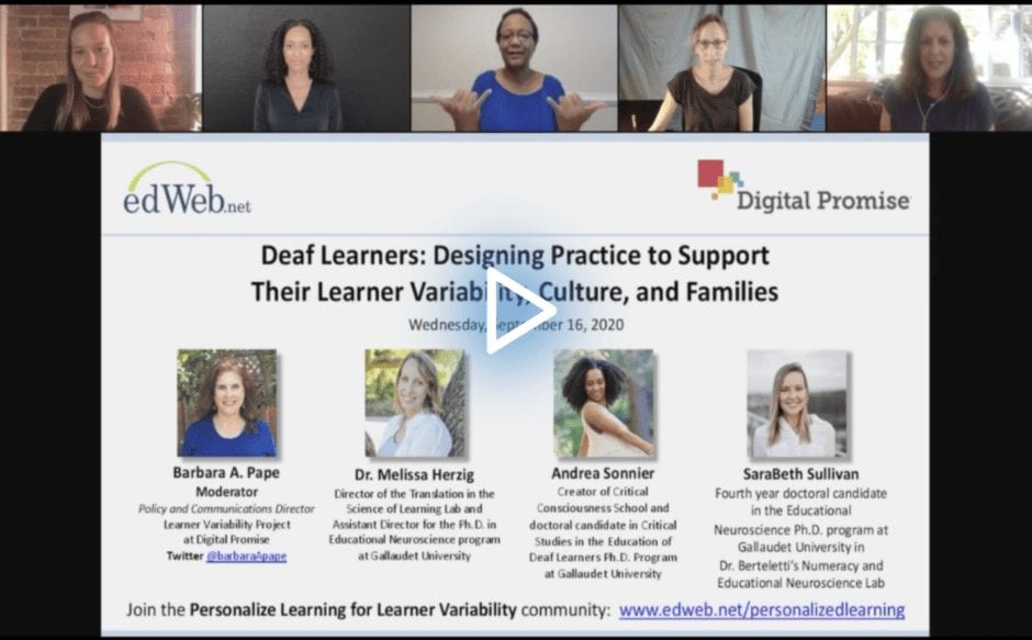 Deaf Learners: Designing Practice to Support Their Learner Variability, Culture, and Families edWebinar recording link