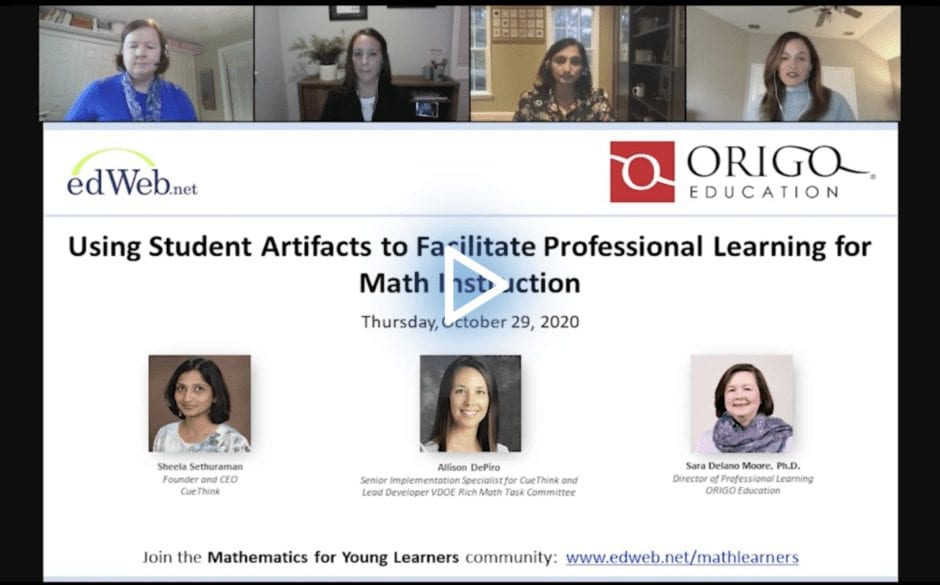 Using Student Artifacts to Facilitate Professional Learning for Math Instruction edWebinar recording link