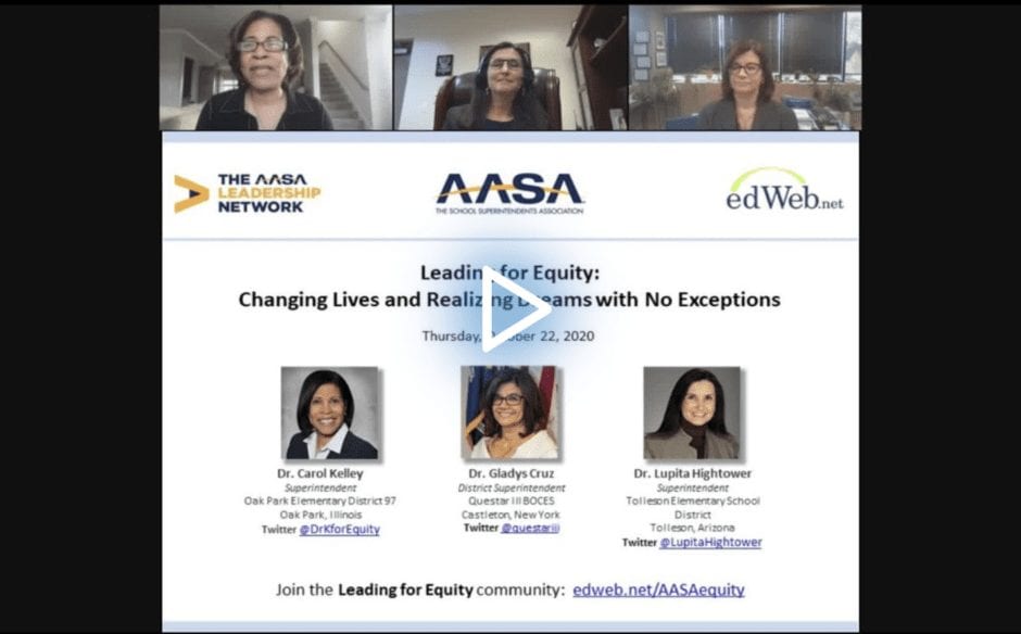 Leading for Equity: Changing Lives and Realizing Dreams with No Exceptions edWebinar recording link