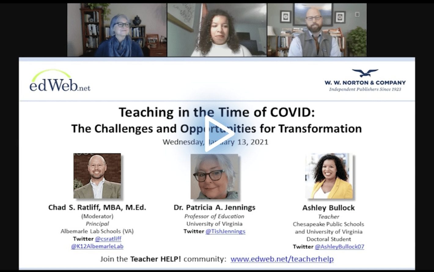 Teaching in the Time of COVID: The Challenges and Opportunities for Transformation edWebinar recording link