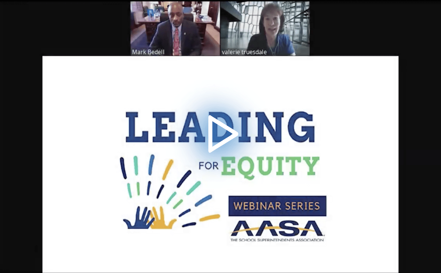 AASA Leading for Equity: A Superintendent’s Mission to End Systemic Racism edWebinar recording link