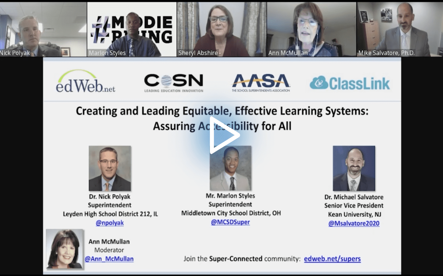 Creating and Leading Equitable, Effective Learning Systems – Assuring Accessibility for All edWebinar recording link