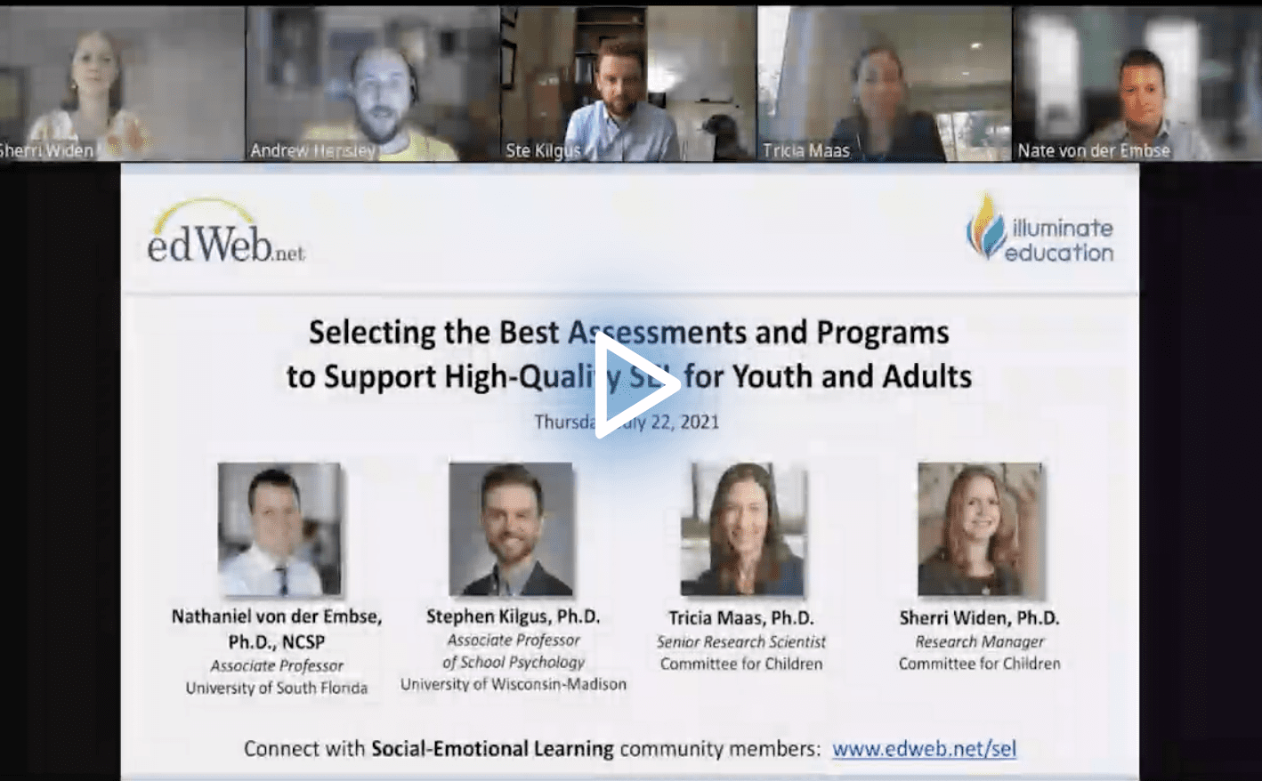 Selecting the Best Assessments and Programs to Support High-Quality SEL for Youth and Adults edLeader Panel recording link