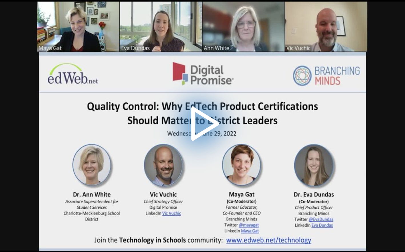Quality Control: Why EdTech Product Certifications Should Matter to District Leaders edLeader Panel recording screenshot