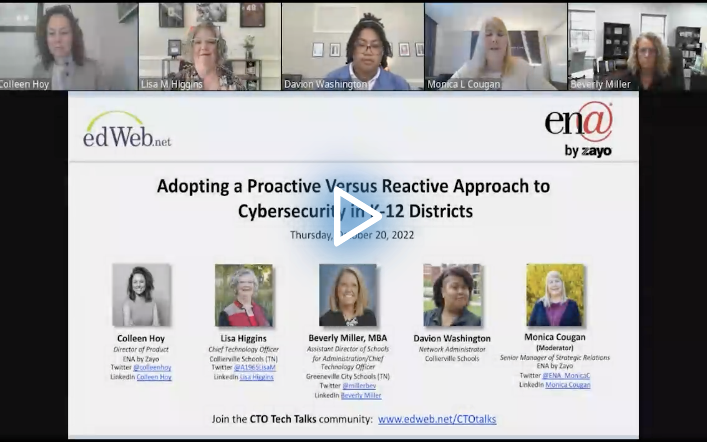 Adopting a Proactive Versus Reactive Approach to Cybersecurity in K-12 Districts edLeader Panel recording screenshot