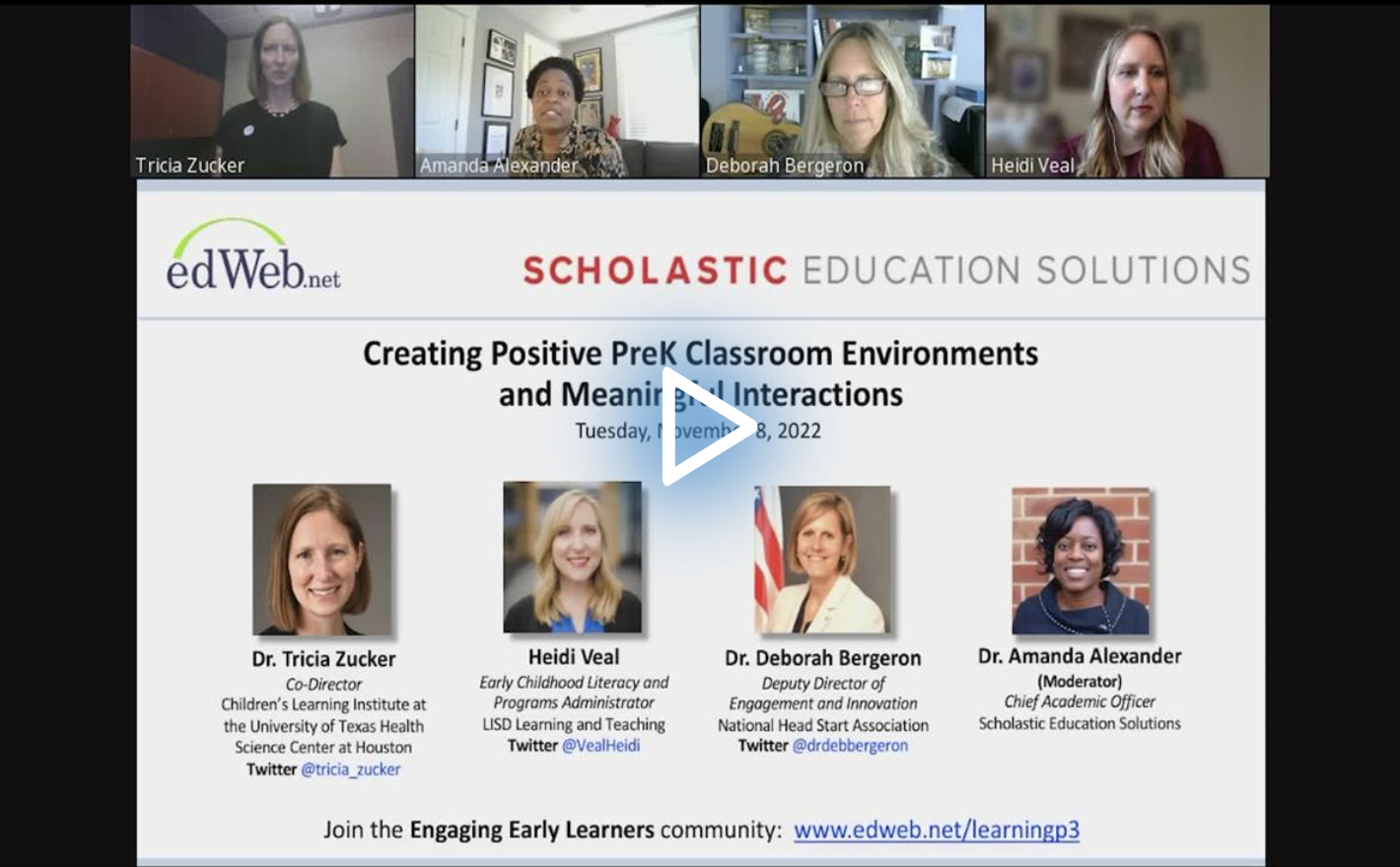 Creating Positive PreK Classroom Environments and Meaningful Interactions edLeader Panel recording screenshot