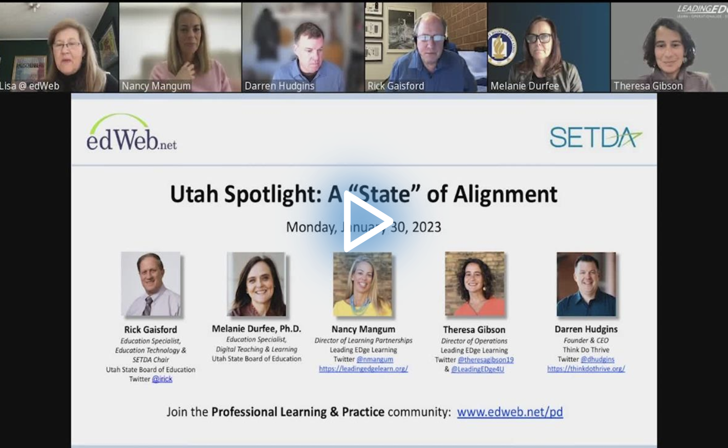 Utah Spotlight: A “State” of Alignment edLeader Panel recording screenshot