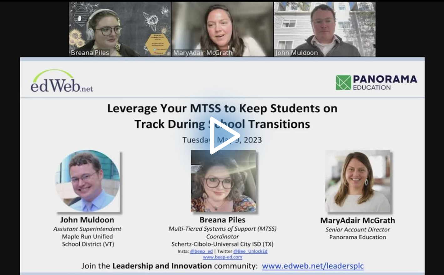 Leverage Your MTSS to Keep Students on Track During School Transitions edLeader Panel recording screenshot