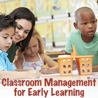 Classroom Management for Early Learning