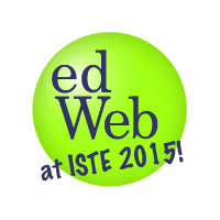 Join the edWeb Team at ISTE 2015