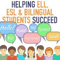 Helping ELL, ESL, and Bilingual Students Succeed